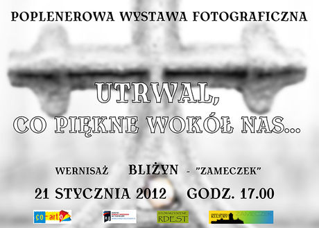 zobacz info Fotografia Utrwal, co piękne wokół nas - poplenerowa wystawa fotograficzna 