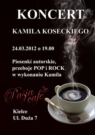 Cafe Pasja Muzyka Koncert Kamila Koseckiego 