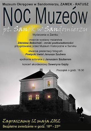 Muzeum Okręgowe w Sandomierzu Cywilizacja Sanok w Sandomierzu - Noc Muzeów 