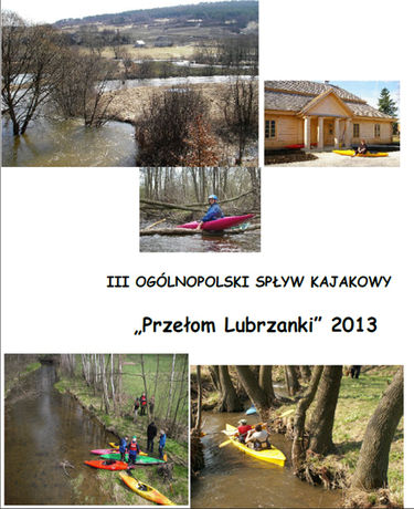 zobacz info Sport i Rekreacja III Spływ Lubrzanką 