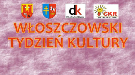 Dom Kultury, Włoszczowa Kultura Włoszczowski Tydzień Kultury 2013 