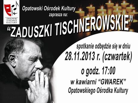 Opatowski Ośrodek Kultury Kultura Zaduszki Tischnerowskie 