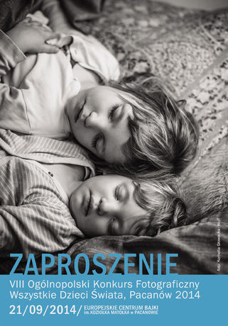 Europejskie Centrum Bajki Fotografia Wszystkie Dzieci Świata - Pacanów 2014 