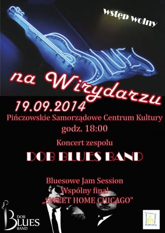 Pińczowskie Samorządowe Centrum Kultury Muzyka Koncert ''Dob Blues Band'' 
