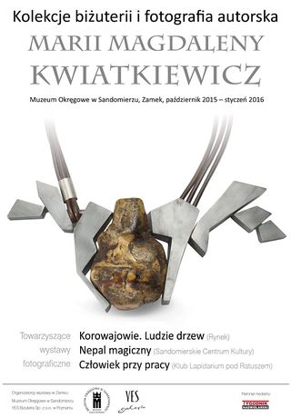 Sandomierz Sztuki plastyczne Kolekcje biżuterii i fotografia autorska Marii Magdaleny Kwiatkiewicz 