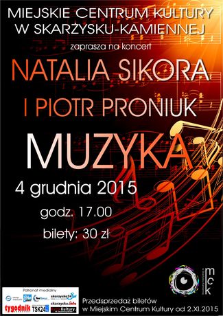 Miejskie Centrum Kultury, Skarżysko-Kamienna Muzyka Muzyka - recital Natalii Sikory i Piotra Proniuka 