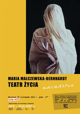 Galeria BWA, Sandomierz Sztuki plastyczne Maria Malczewska - Bernhardt  - TEATR ŻYCIA - malarstwo 
