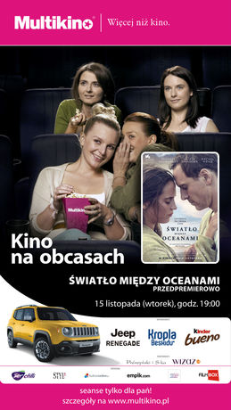 Multikino Kino Kino na Obcasach: Światło między oceanami 