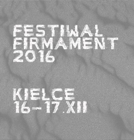 Kieleckie Centrum Kultury Muzyka Festiwal Firmament 2016 
