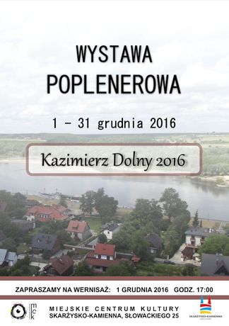 Miejskie Centrum Kultury, Skarżysko-Kamienna Sztuki plastyczne Kazimierz Dolny 2016 - wystawa poplenerowa 