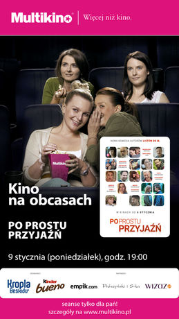 Multikino Kino Kino na Obcasach: Po prostu przyjaźń 
