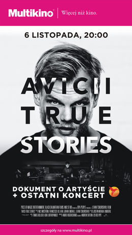  Kino AVICII: TRUE STORIES 