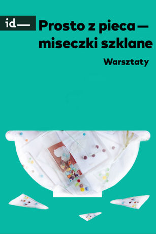 Institute of Design Kielce Sztuki plastyczne Prosto z pieca - warsztaty 