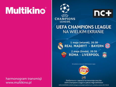 Multikino Sport i Rekreacja Liga Mistrzów UEFA: Real Madryt - Bayern 