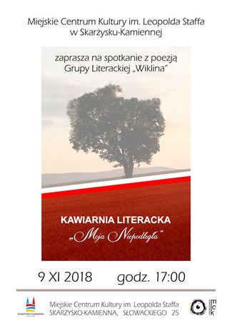 Miejskie Centrum Kultury, Skarżysko-Kamienna Literatura Kawiarnia Literacka / Moja Niepodległa 