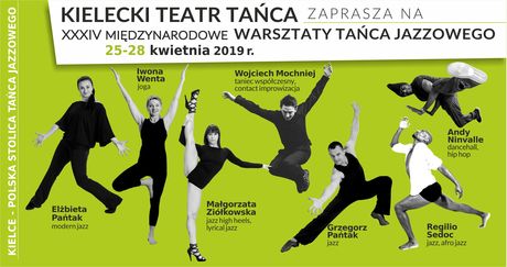 Kielecki Teatr Tańca Taniec XXXIV Międzynarodowe Warsztaty Tańca Jazzowego 